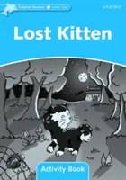 Delfin-olvasókönyvek: Level 1: 275-Word Vocabulary Lost Kitten Activity Book (Elveszett cica Activity Book) - Dolphin Readers: Level 1: 275-Word Vocabulary Lost Kitten Activity Book