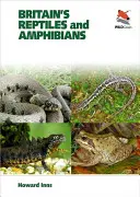 Nagy-Britannia hüllői és kétéltűi - Britain's Reptiles and Amphibians