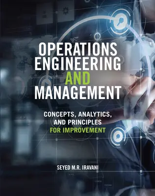 Műveleti tervezés és irányítás: Fogalmak, elemzések és elvek a fejlesztéshez - Operations Engineering and Management: Concepts, Analytics and Principles for Improvement