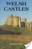 Walesi kastélyok: A Guide by Counties - Welsh Castles: A Guide by Counties