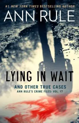 Lying in Wait and Other True Cases (Várakozás és más igaz esetek) - Lying in Wait and Other True Cases