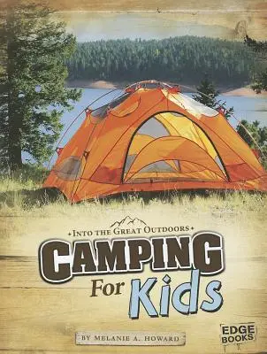 Kempingezés gyerekeknek - Camping for Kids