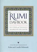 A Rumi naplója: 365 vers és tanítás a szeretett szufi mestertől - The Rumi Daybook: 365 Poems and Teachings from the Beloved Sufi Master