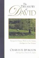 Dávid kincstára: Spurgeon klasszikus műve a zsoltárokról - The Treasury of David: Spurgeon's Classic Work on the Psalms