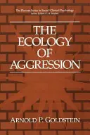 Az agresszió ökológiája - The Ecology of Aggression