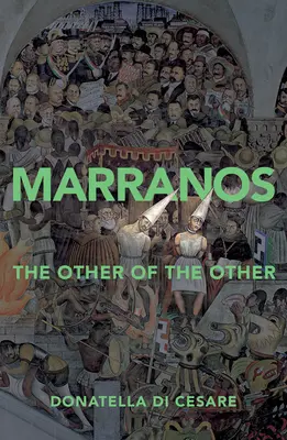 Marranók: The Other of the Other - Marranos: The Other of the Other