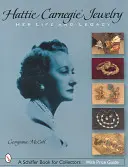 Hattie Carnegie(r) Jewelry: Her Life and Legacy (Hattie Carnegie ékszerek: élete és öröksége) - Hattie Carnegie(r) Jewelry: Her Life and Legacy