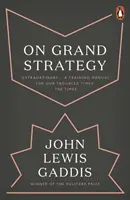 A nagystratégiáról - On Grand Strategy