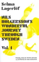 Nils Holgersson csodálatos utazása Svédországban, 1. kötet - Nils Holgersson's Wonderful Journey Through Sweden, Volume 1