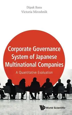 A japán multinacionális vállalatok vállalatirányítási rendszere: Kvantitatív értékelés - Corporate Governance System of Japanese Multinational Companies: A Quantitative Evaluation