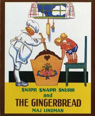 Snipp, Snapp, Snurr és a mézeskalács - Snipp, Snapp, Snurr and the Gingerbread