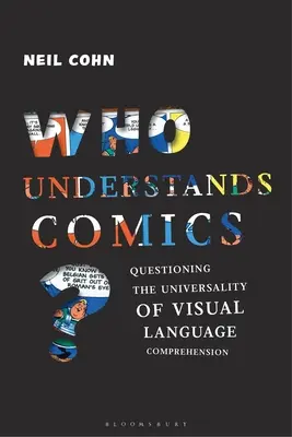 Ki érti a képregényeket? A vizuális nyelvi megértés egyetemességének megkérdőjelezése - Who Understands Comics?: Questioning the Universality of Visual Language Comprehension