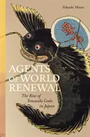 A világ megújulásának ügynökei: A Yonaoshi istenek felemelkedése Japánban - Agents of World Renewal: The Rise of Yonaoshi Gods in Japan