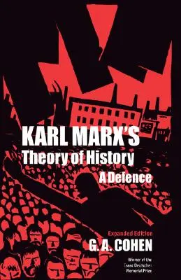 Karl Marx történelemelmélete: Védekezés - Karl Marx's Theory of History: A Defence