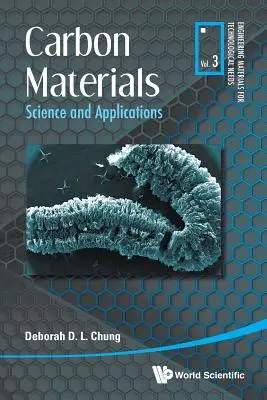 Carbon Materials: Tudomány és alkalmazások - Carbon Materials: Science and Applications