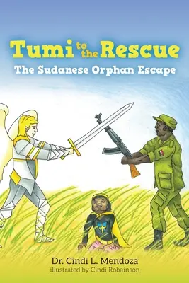 Tumi a megmentéshez: A szudáni árva menekülése - Tumi to the Rescue: The Sudanese Orphan Escape