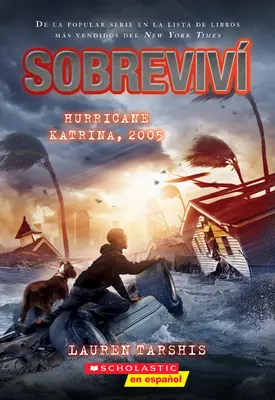 Sobreviv El Huracn Katrina, 2005 (Túléltem a Katrina hurrikánt, 2005) - Sobreviv El Huracn Katrina, 2005 (I Survived Hurricane Katrina, 2005)