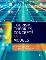 Turisztikai elméletek, fogalmak és modellek - Tourism Theories, Concepts and Models