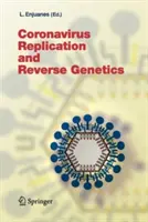 Coronavírus replikáció és fordított genetika - Coronavirus Replication and Reverse Genetics