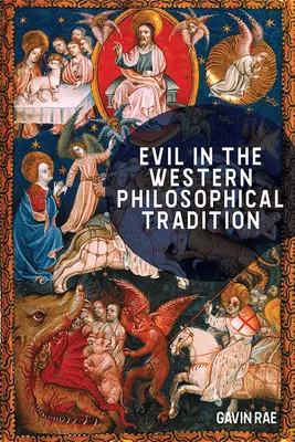 A gonosz a nyugati filozófiai hagyományban - Evil in the Western Philosophical Tradition