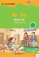 My Dog (for Teenagers): (2. szint) - My Dog (for Teenagers): Friends Chinese Graded Readers (Level 2)