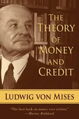 A pénz és a hitel elmélete - The Theory of Money and Credit