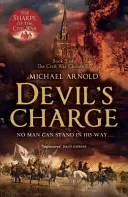 Az ördög támadása - A polgárháborús krónikák 2. könyve - Devil's Charge - Book 2 of The Civil War Chronicles