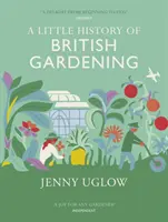 A brit kertészet kis története - Little History of British Gardening