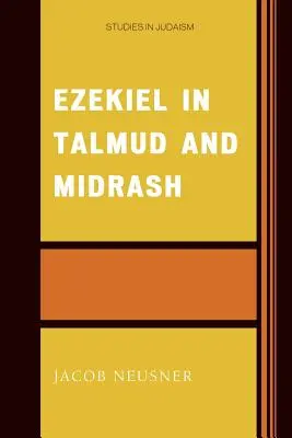 Ezékiel a Talmudban és a Midrásban - Ezekiel in Talmud and Midrash