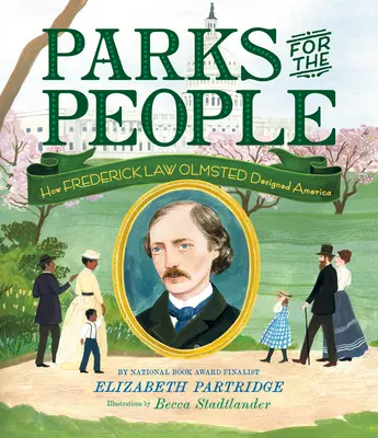 Parkok az emberekért: Hogyan tervezte Frederick Law Olmsted Amerikát? - Parks for the People: How Frederick Law Olmsted Designed America