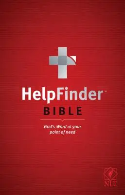 Helpfinder Bible NLT: Isten Igéje a szükség pillanatában - Helpfinder Bible NLT: God's Word at Your Point of Need