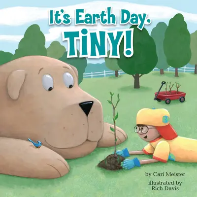 Ma van a Föld napja, Tiny! - It's Earth Day, Tiny!