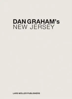 Dan Graham New Jersey - Dan Graham's New Jersey