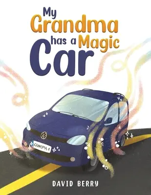 A nagymamámnak van egy varázskocsija - My Grandma Has a Magic Car