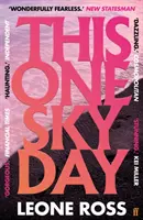 This One Sky Day - A 2022-es NŐI DÍJRA LONGLISTÁRA FELVETT könyv - This One Sky Day - LONGLISTED FOR THE WOMEN'S PRIZE 2022