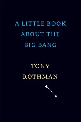 Egy kis könyv az ősrobbanásról - A Little Book about the Big Bang