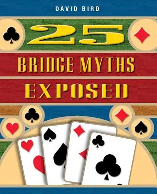 25 bridzsmítosz leleplezése - 25 Bridge Myths Exposed