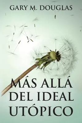 Ms all del ideal utpico (spanyol) - Ms all del ideal utpico (Spanish)