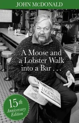 Egy jávorszarvas és egy homár besétál egy bárba: Különleges 15. évfordulós kiadás - A Moose and a Lobster Walk Into a Bar: Special 15th Anniversary Edition