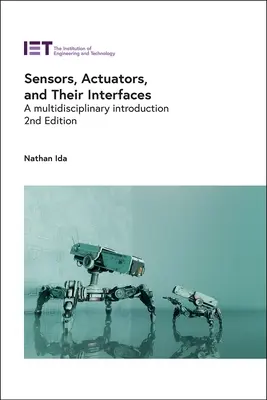 Érzékelők, aktuátorok és kapcsolódási felületeik: Multidiszciplináris bevezetés - Sensors, Actuators, and Their Interfaces: A Multidisciplinary Introduction