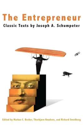 A vállalkozó: Klasszikus szövegek - The Entrepreneur: Classic Texts