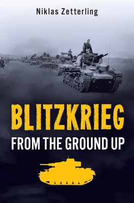 Blitzkrieg: Az alapoktól kezdve - Blitzkrieg: From the Ground Up