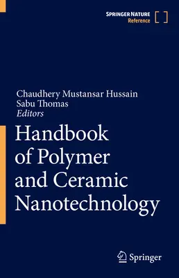 A polimer és kerámia nanotechnológia kézikönyve - Handbook of Polymer and Ceramic Nanotechnology