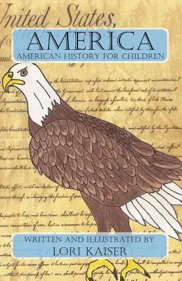 Amerika: Amerikai történelem gyerekeknek - America: American History for Children