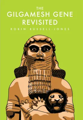 A Gilgamesh-gén újragondolva - The Gilgamesh Gene Revisited