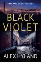 Black Violet - Egy Michael Violet thriller - Black Violet - A Michael Violet Thriller