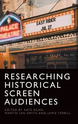 Történelmi képernyő közönségkutatás - Researching Historical Screen Audiences