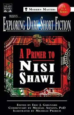 Exploring Dark Short Fiction #3: A Primer to Nisi Shawl (Sötét novellák felfedezése #3: A Nisi Shawl primer) - Exploring Dark Short Fiction #3: A Primer to Nisi Shawl