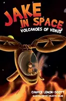 Jake az űrben - A Vénusz vulkánjai - Jake in Space - Volcanoes of Venus