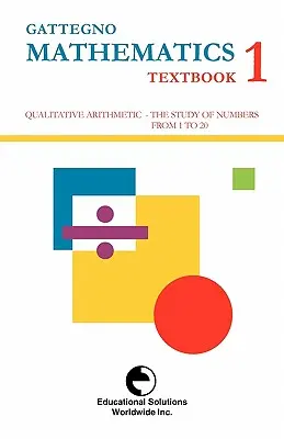 Gattegno Matematika tankönyv 1 - Gattegno Mathematics Textbook 1
